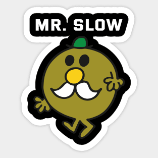 MR. SLOW Sticker